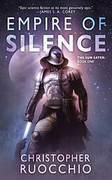 Couverture cartonnée Empire of Silence de Christopher Ruocchio