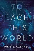 E-Book (epub) To Each This World von Julie E. Czerneda