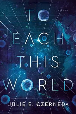 E-Book (epub) To Each This World von Julie E. Czerneda