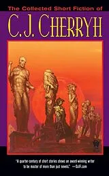 Kartonierter Einband The Collected Short Fiction of C.J. Cherryh von C. J. Cherryh