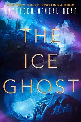 E-Book (epub) The Ice Ghost von Kathleen O'Neal Gear