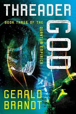 E-Book (epub) Threader God von Gerald Brandt