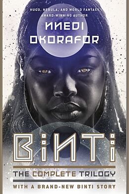 Couverture cartonnée Binti: The Complete Trilogy de Nnedi Okorafor