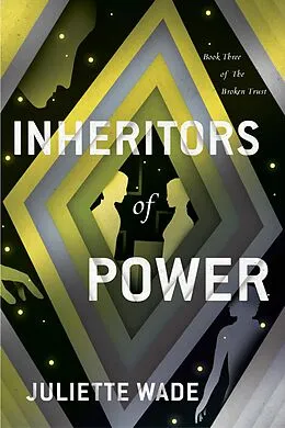 E-Book (epub) Inheritors of Power von Juliette Wade