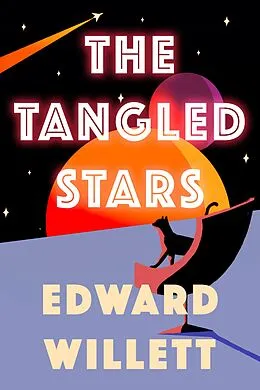 E-Book (epub) The Tangled Stars von Edward Willett