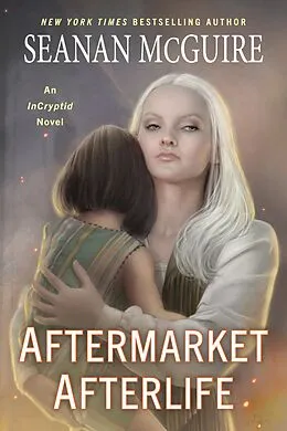 E-Book (epub) Aftermarket Afterlife von Seanan Mcguire