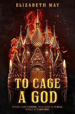 E-Book (epub) To Cage a God von Elizabeth May
