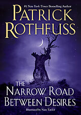 Livre Relié The Narrow Road Between Desires de Patrick Rothfuss