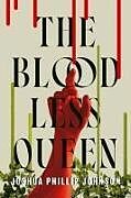 Fester Einband The Bloodless Queen von Joshua Phillip Johnson