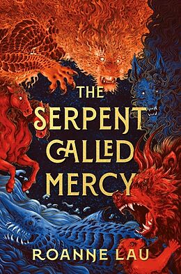 Livre Relié The Serpent Called Mercy de Roanne Lau