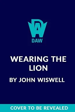 E-Book (epub) Wearing the Lion von John Wiswell