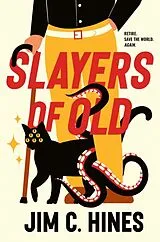Kartonierter Einband Slayers of Old von Jim C. Hines