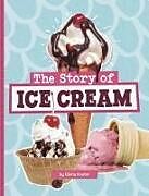 Livre Relié The Story of Ice Cream de Gloria Koster
