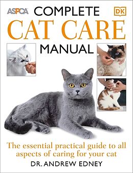 Kartonierter Einband Complete Cat Care Manual von Andrew Edney, Bruce Fogle