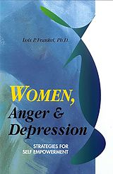E-Book (epub) Women, Anger &amp; Depression von Lois Frankel