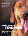 E-Book (epub) From Fearful to Fear Free von Marty Becker, Mikkel Becker, Lisa Radosta