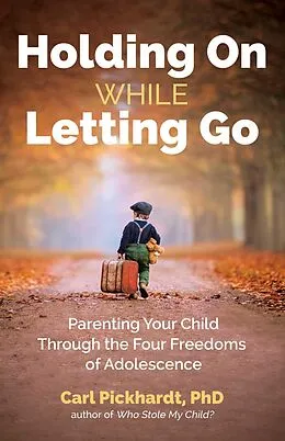 E-Book (epub) Holding On While Letting Go von Carl Pickhardt