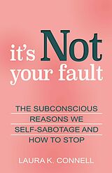 eBook (epub) It's Not Your Fault de Laura K. Connell