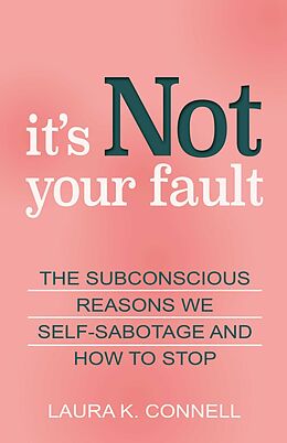 eBook (epub) It's Not Your Fault de Laura K. Connell