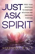 E-Book (epub) Just Ask Spirit von Sherianna Boyle
