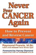 E-Book (epub) Never Fear Cancer Again von Raymond Francis
