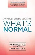 E-Book (epub) Adult Child's Guide to What's Normal von John Friel, Linda D. Friel