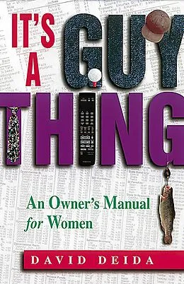 E-Book (epub) It's A Guy Thing von David Deida