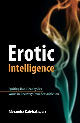 eBook (epub) Erotic Intelligence de Alexandra Katehakis