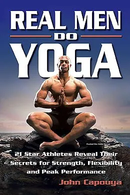 E-Book (epub) Real Men Do Yoga von John Capouya