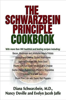 E-Book (epub) Schwarzbein Principle Cookbook von Diana Schwarzbein, Nancy Deville, Evelyn Jacob Jaffe