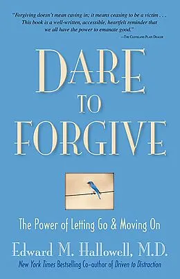 E-Book (epub) Dare to Forgive von Edward M. Hallowell