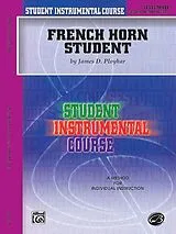 James D. Ployhar Notenblätter French Horn Student level 3 (advanced intermediate)