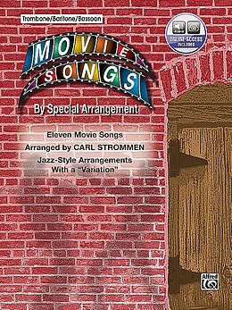 Kartonierter Einband Movie Songs by Special Arrangement (Jazz-Style Arrangements with a Variation): Trombone / Baritone / Bassoon, Book & Online Audio von Carl Strommen