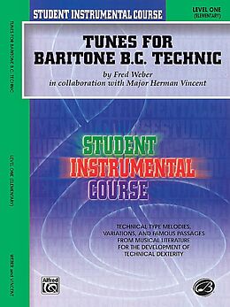 Kartonierter Einband Student Instrumental Course Tunes for Baritone Technic: Level I von Herman Vincent, Fred Weber