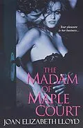 E-Book (epub) The Madam of Maple Court von Joan Elizabeth Lloyd