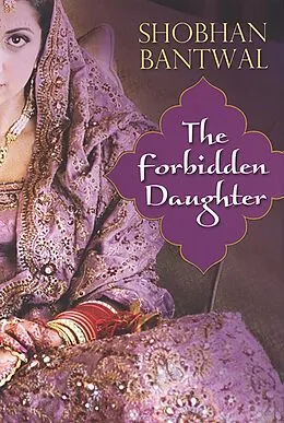 E-Book (epub) The Forbidden Daughter von Shobhan Bantwal