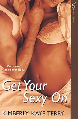 E-Book (epub) Get Your Sexy On von Kimberly Kaye Terry