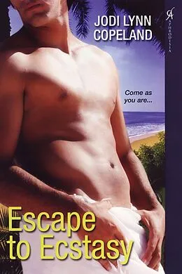 E-Book (epub) Escape to Ecstasy von Jodi Lynn Copeland