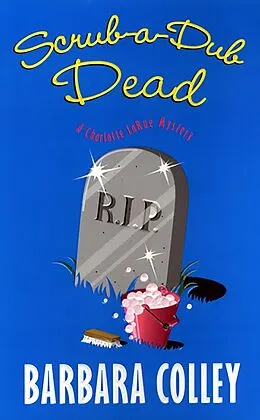 E-Book (epub) Scrub-a-dub Dead von Barbara Colley