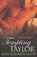 E-Book (epub) Tempting Taylor von Joan Elizabeth Lloyd