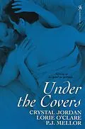 E-Book (epub) Under The Covers von P. J. Mellor