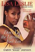 E-Book (epub) Don't Let the Lipstick Fool You von Lisa Leslie, Larry Burnett