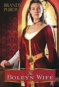 E-Book (epub) The Boleyn Wife von Brandy Purdy