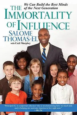 E-Book (epub) The Immortality of Influence: von Salome Thomas-El, Cecil Murphey
