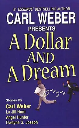 E-Book (epub) A Dollar And Dream von Carl Weber, Angel M. Hunter, Dwayne S. Joseph
