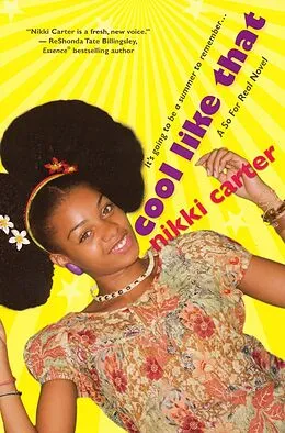 E-Book (epub) Cool Like That: A So For Real Novel von Nikki Carter