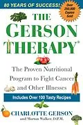 E-Book (epub) The Gerson Therapy -- Revised And Updated von Charlotte Gerson, Morton Walker