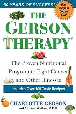 E-Book (epub) The Gerson Therapy -- Revised And Updated von Charlotte Gerson, Morton Walker
