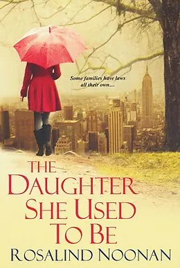 ePUB The Daughter She Used To Be von Rosalind Noonan
