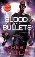 E-Book (epub) Blood and Bullets von James R. Tuck